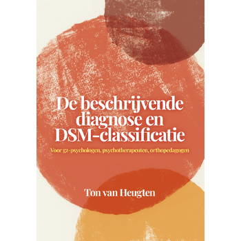 De beschrijvende diagnose en DSM-classificatie (Paperback) bij Singel 344