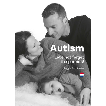 Autism: Let’s not forget the parents! (Paperback) bij Singel 344