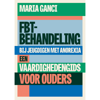 FBT-behandeling bij jeugdigen met anorexia (Paperback) bij Singel 344