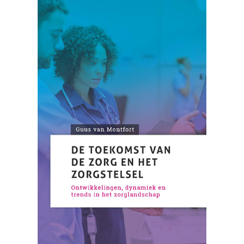 De toekomst van de zorg en het zorgstelsel (Paperback) bij Singel 344