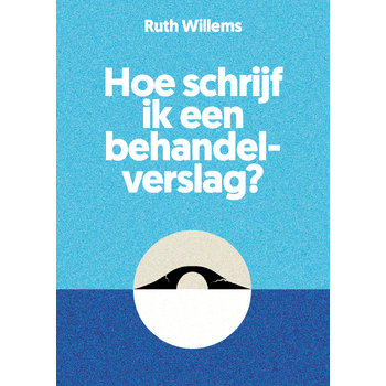 Hoe schrijf ik een behandelverslag? (Paperback) bij Singel 344