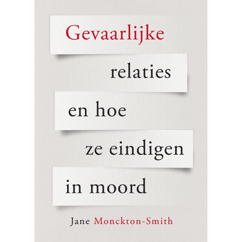Gevaarlijke relaties en hoe ze eindigen in moord (Paperback) bij Singel 344