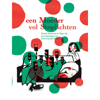 Een moeder vol stoplichten (Paperback) bij Singel 344