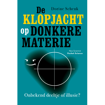 De klopjacht op donkere materie (Paperback) bij Singel 344