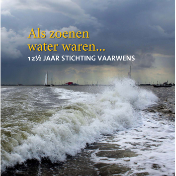 Als zoenen water waren… (Paperback) bij Singel 344