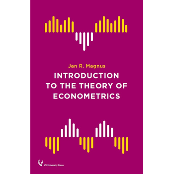 Introduction to the Theory of Econometrics (Paperback) bij Singel 344