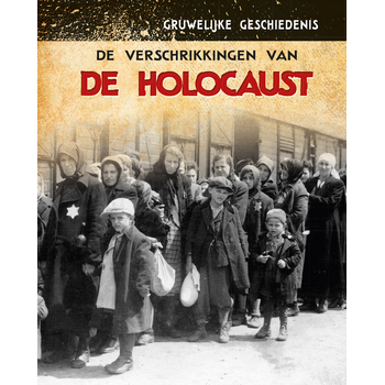 De verschrikkingen van de Holocaust (Hardback) bij Singel 344