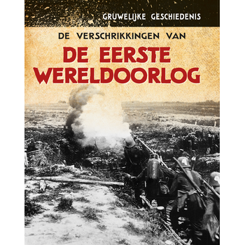 De verschrikkingen van de Eerste Wereldoorlog (Hardback) bij Singel 344