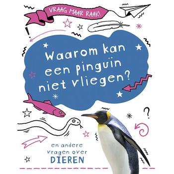 Waarom kan een pinguïn niet vliegen? (Hardback) bij Singel 344