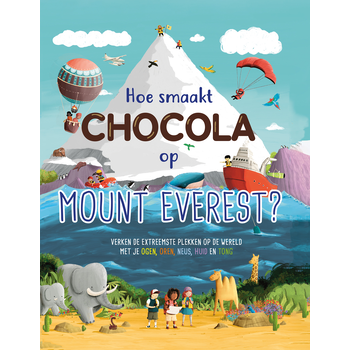 Hoe smaakt chocola op de Mount Everest (Hardback) van Leisa Steward-Sharpe