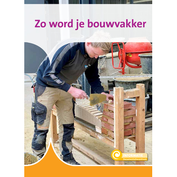 Zo word je bouwvakker (Hardback) bij Singel 344