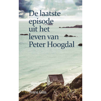 De laatste episode uit het leven van Peter Hoogdal (Paperback) bij Singel 344