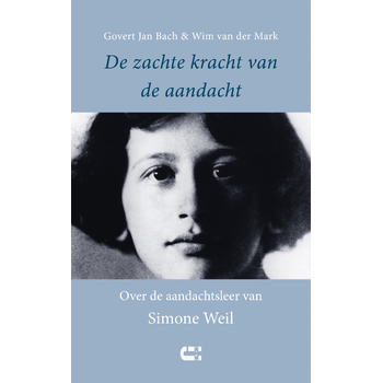 De zachte kracht van de aandacht (Paperback) bij Singel 344