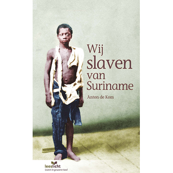 Wij slaven van Suriname (Paperback) bij Singel 344
