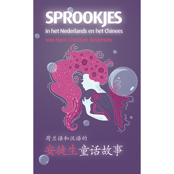 Sprookjes in het Nederlands en het Chinees van Hans Christian Andersen (Paperback) bij Singel 344