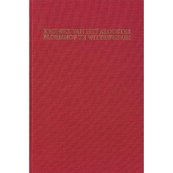 Kroniek van het klooster Bloemhof te Wittewierum (Paperback) bij Singel 344