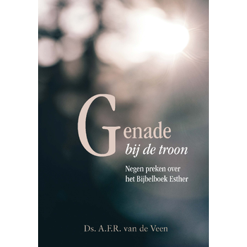 Genade bij de troon (Hardback) van A.F.R. Veen