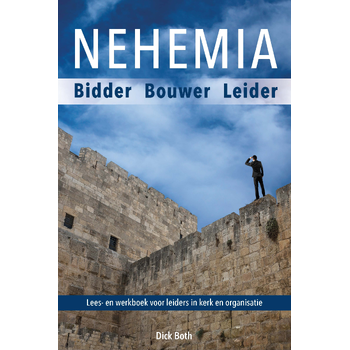Nehemia, een biddende, opbouwende leider (Hardback) bij Singel 344