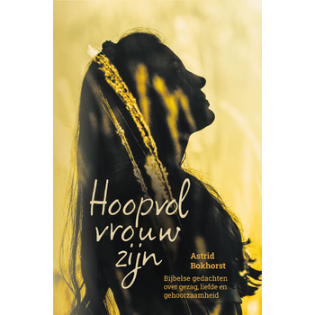 Hoopvol vrouw zijn (Paperback) bij Singel 344