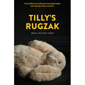 Tilly's rugzak (Paperback) van Bram Horst