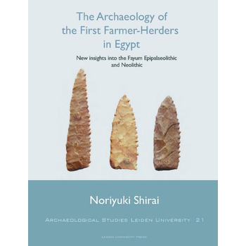 The Archaeology of the First Farmer-Herders in Egypt (Paperback) bij Singel 344