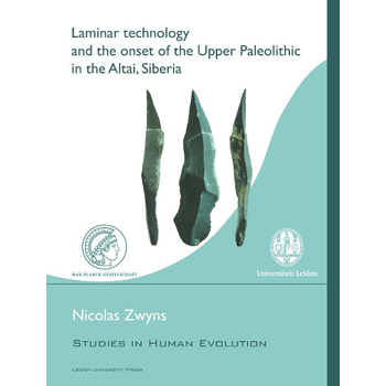 Laminar technology and the onset of the upper paleolithic in the Altai, Siberia (Paperback) bij Singel 344