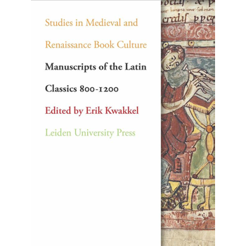Manuscripts of the Latin classics 800-1200 (Paperback) bij Singel 344
