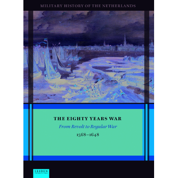 The Eighty Years War (Hardback) bij Singel 344