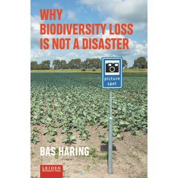 Why biodiversity loss is not a disaster (Paperback) bij Singel 344