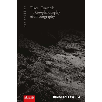 Place: Towards a Geophilosophy of Photography (Paperback) bij Singel 344