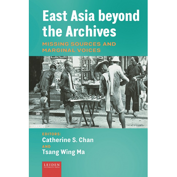 East Asia beyond the Archives (Hardback) bij Singel 344