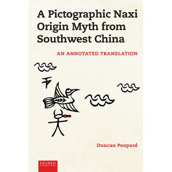 A Pictographic Naxi Origin Myth from Southwest China (Hardback) bij Singel 344