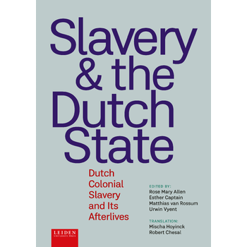 Slavery & the Dutch State (Hardback) bij Singel 344