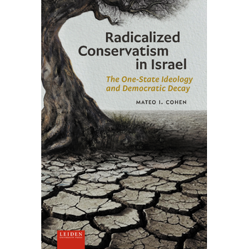 Radicalized Conservatism in Israel (Paperback) bij Singel 344