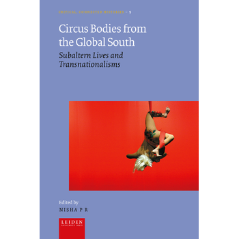 Circus Bodies from the Global South (Hardback) bij Singel 344