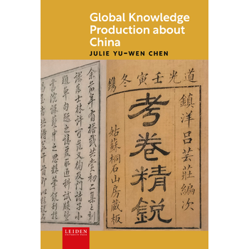 Global Knowledge Production about China (Hardback) bij Singel 344