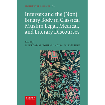 Intersex and the (Non)Binary Body in Classical Muslim Legal, Medical, and Literary Discourses (Hardback) bij Singel 344