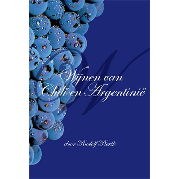 Wijnen van Chili en Argentinie (Paperback) bij Singel 344