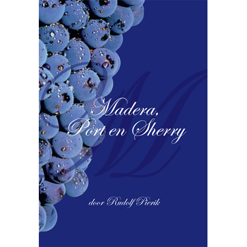 Madeira, port en sherry (Paperback) bij Singel 344