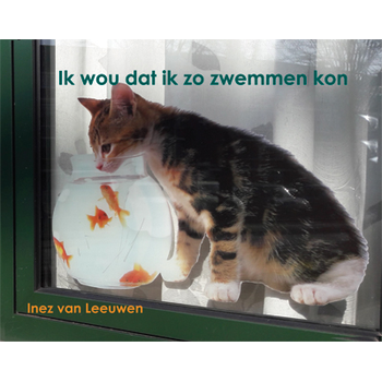 Ik wou dat ik zo zwemmen kon (Hardback) bij Singel 344