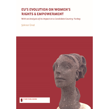 EU’s evolution on Women's Rights & Empowerment (Paperback) bij Singel 344
