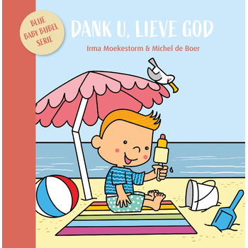 Dank U, lieve God (Hardback) bij Singel 344
