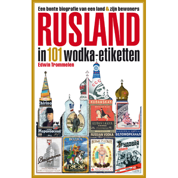 Rusland in 101 wodka-etiketten (Paperback) bij Singel 344