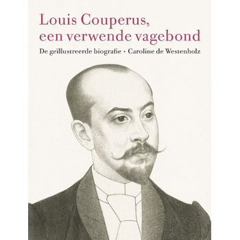 Louis Couperus, een verwende vagebond (Hardback) bij Singel 344