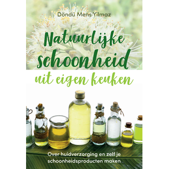 Natuurlijke schoonheid uit eigen keuken (Paperback) bij Singel 344