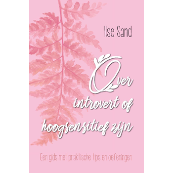 Over introvert of hoogsensitief zijn (Paperback) bij Singel 344