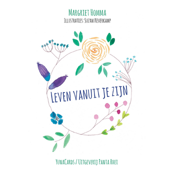 Leven vanuit je zijn van Margriet Homma