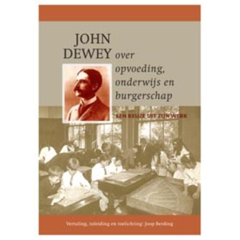 John Dewey over opvoeding, onderwijs en burgerschap (Paperback) bij Singel 344