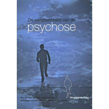 De eenzaamheid van de psychose (Paperback) bij Singel 344