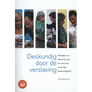 Deskundig door de verslaving (Paperback) bij Singel 344